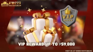 VIP Reward up to P59,888